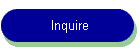 Inquire